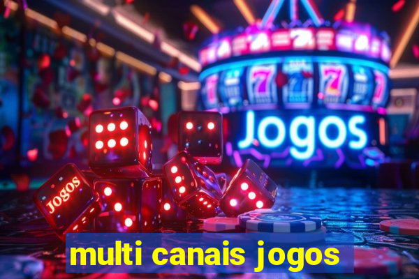 multi canais jogos